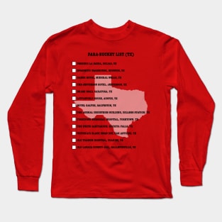 Para-Bucket List (TX Edition) Long Sleeve T-Shirt